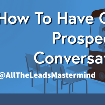 How To Have Great Prospecting Conversations
