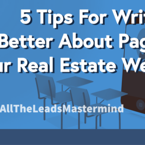 5 Tips For Writing a Better About Page For Your Real Estate Website