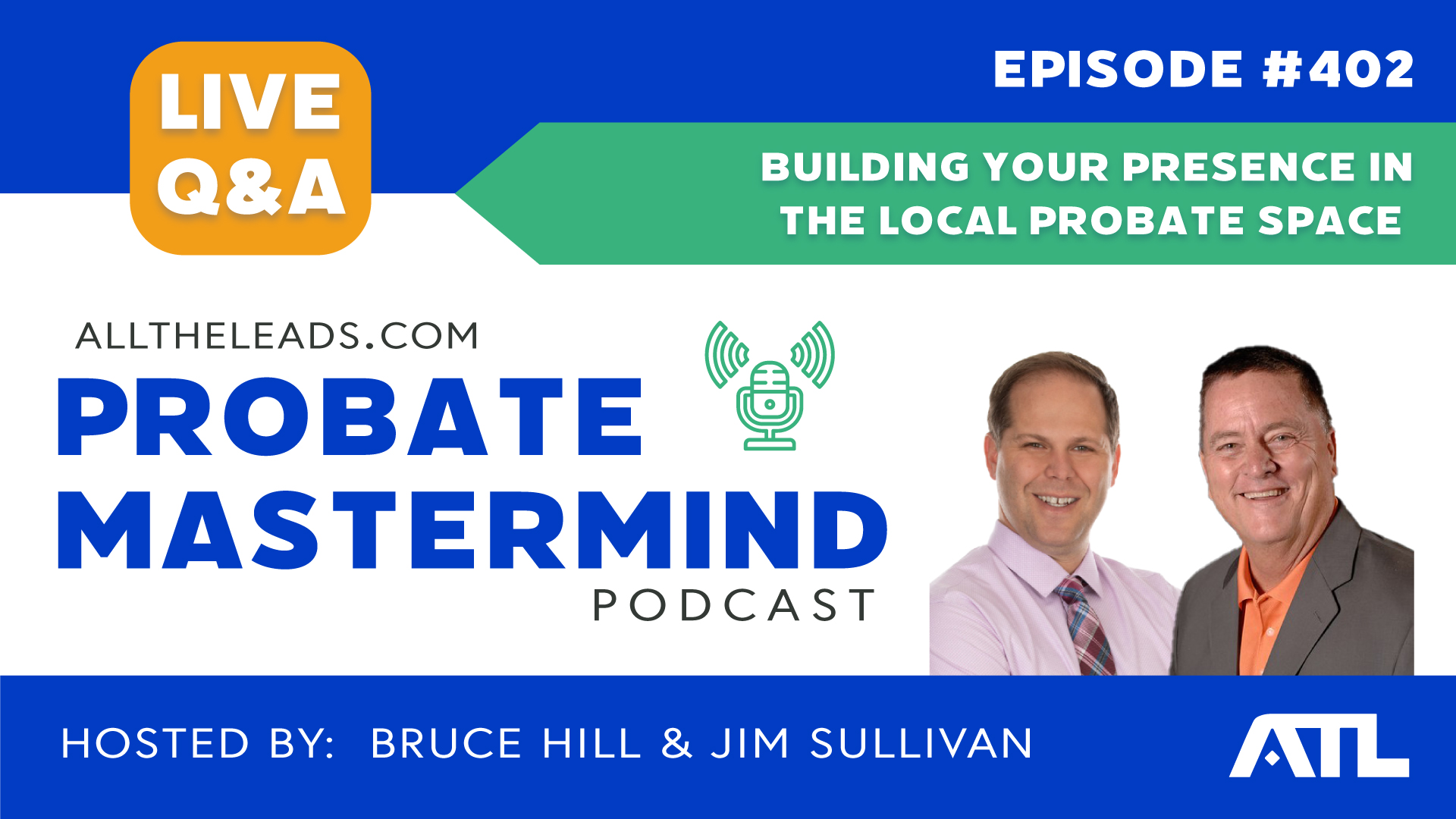 Building Your Presence in the Local Probate Space | Probate Mastermind Episode #402