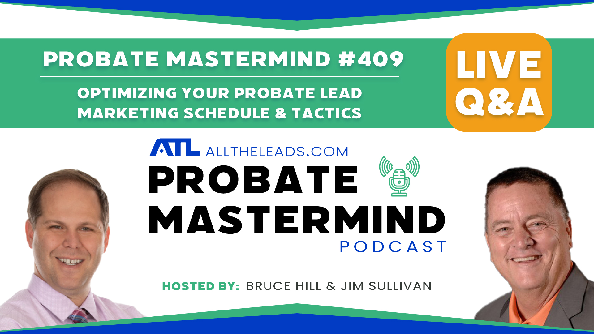 Optimizing Your Probate Lead Marketing Schedule & Tactics | Probate Mastermind Episode #409