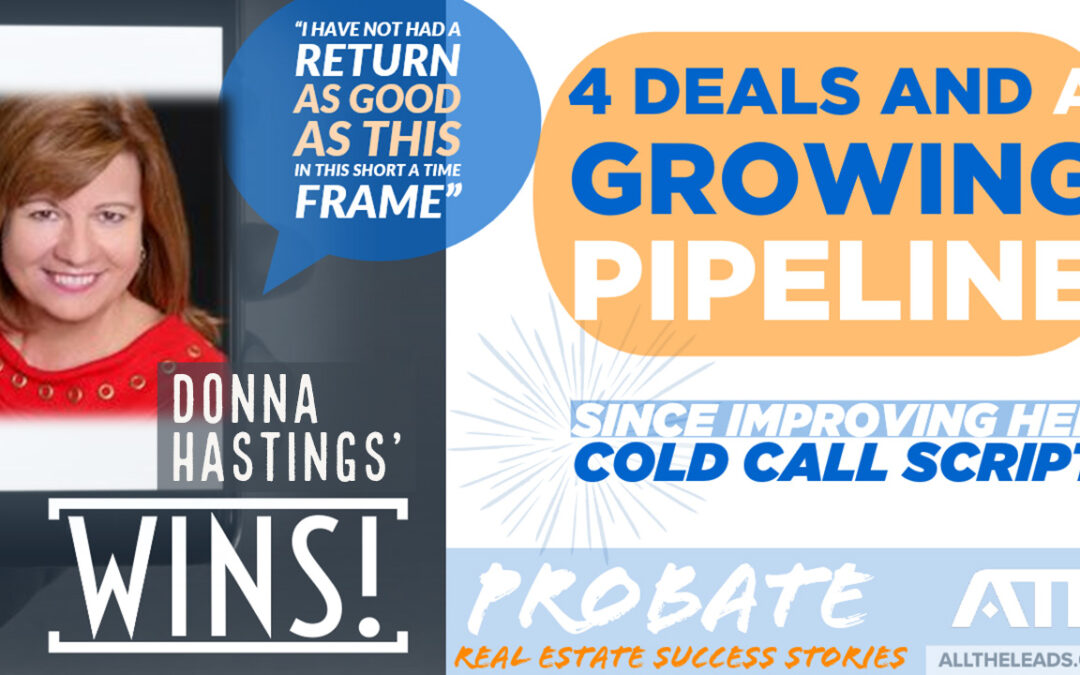 Why You Should Change Your Prospecting Script for Probate Leads – Donna Hastings’ Update