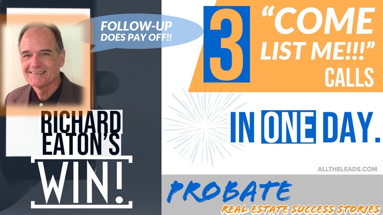 Probate Real Estate Leads and How to SUCCEED – Richard Eaton’s $22k ROI in Under 2 Hour