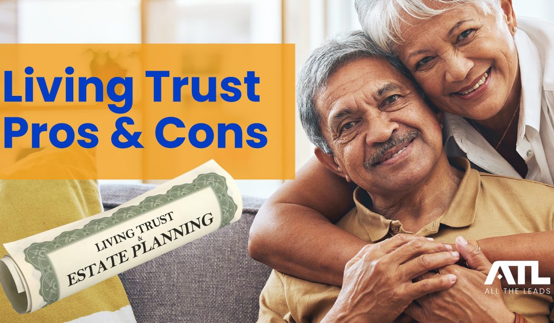 The Pros & Cons of Establishing a Living Trust for Real Estate
