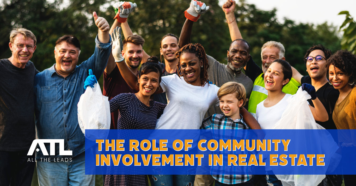 The Role of Community Involvement in Real Estate