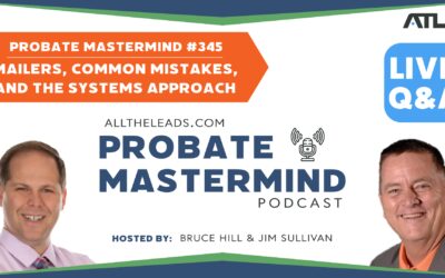 Mailers, Common Mistakes, and the Systems Approach | Probate Mastermind #345