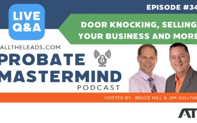 Door knocking, Selling Your Business and More | Probate Mastermind #346