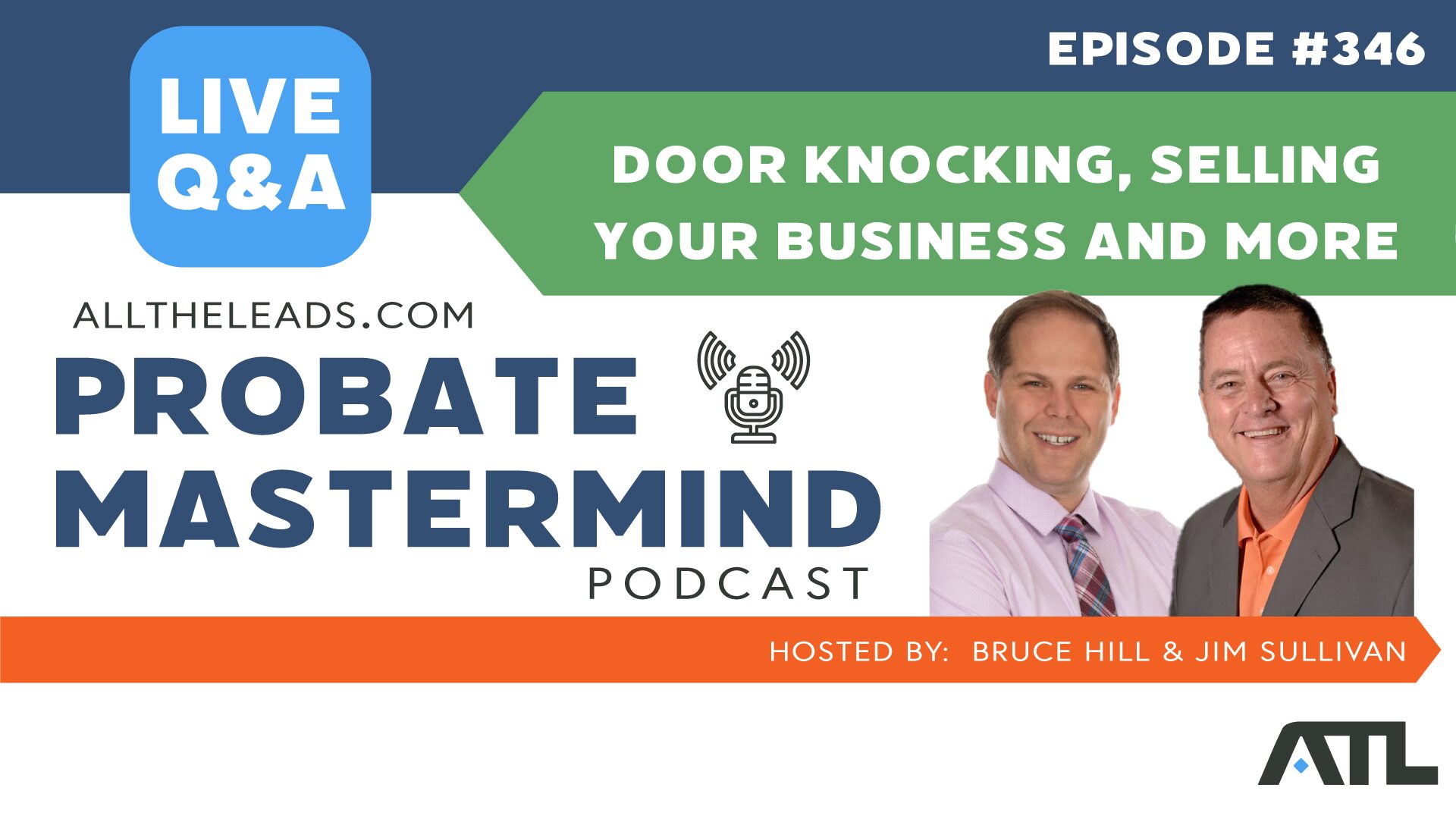 Door knocking, Selling Your Business and More | Probate Mastermind #346