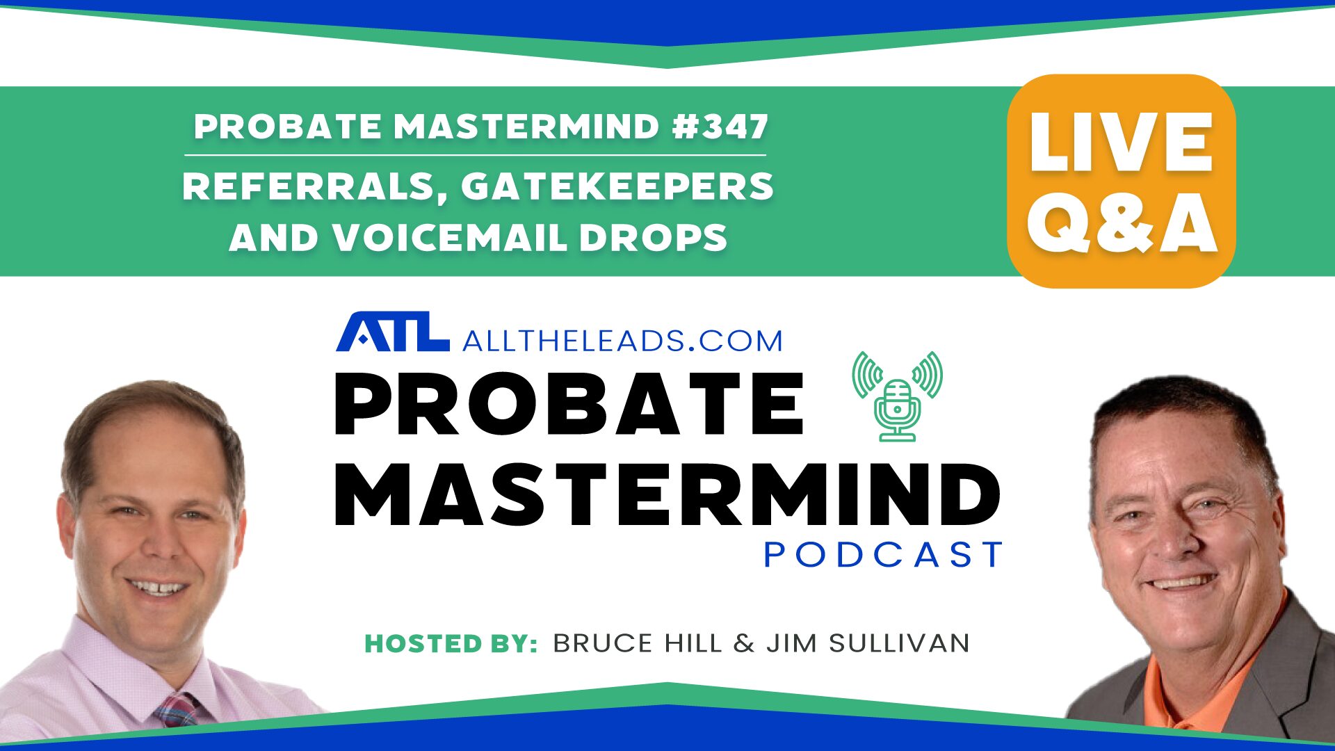 Referrals, Gatekeepers and Voicemail Drops | Probate Mastermind #347