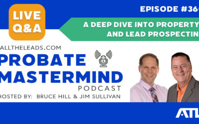 A Deep Dive Into Property+ and Lead Prospecting | Probate Mastermind Episode #360